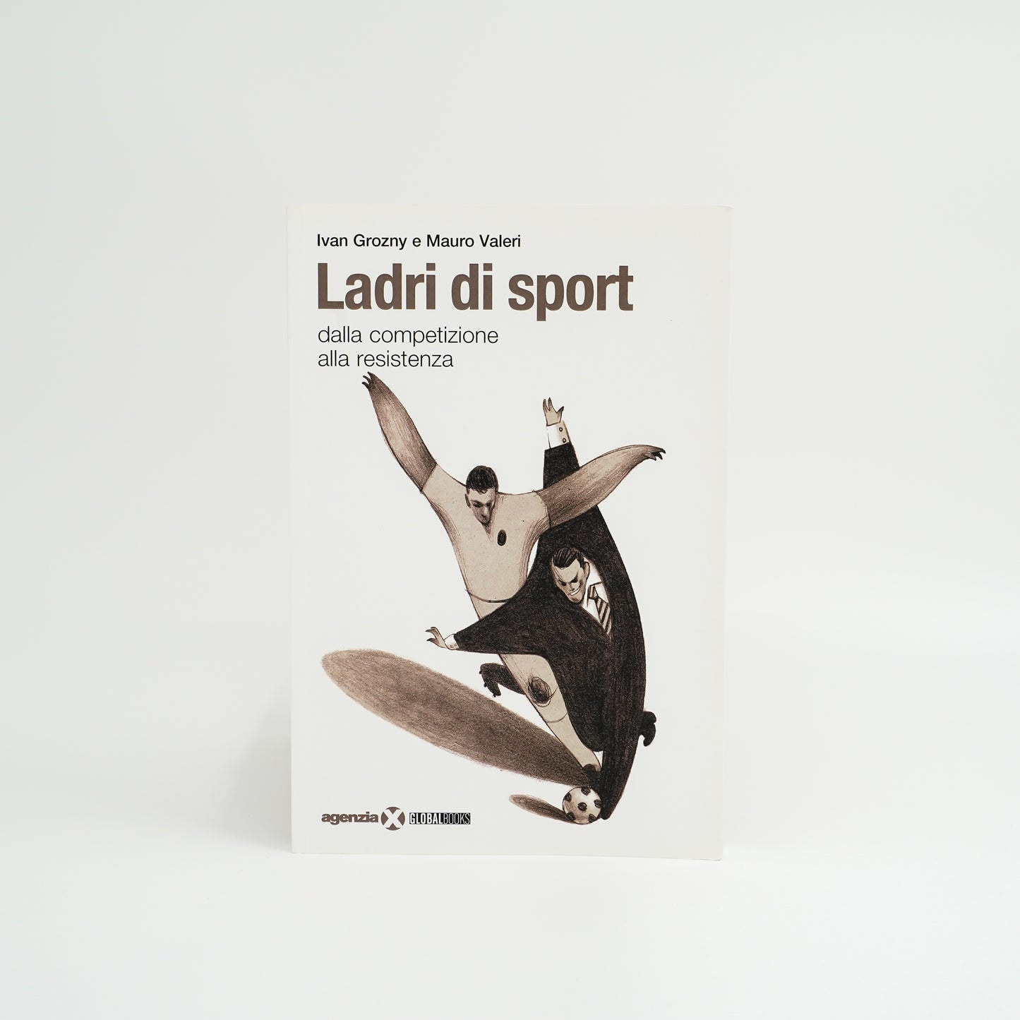 Ladri di sport - dalla competizione alla resistenza