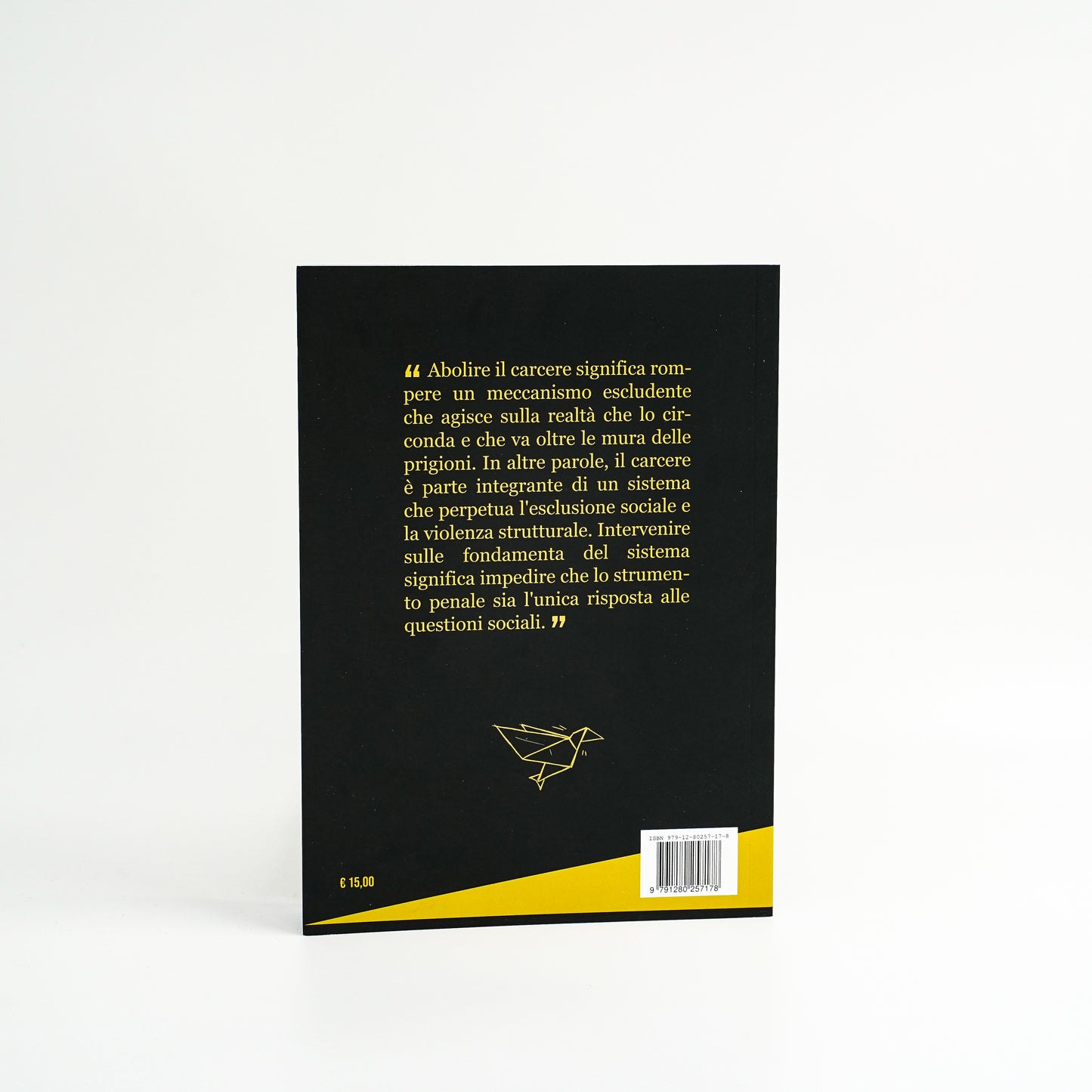 Oltre la fabbrica dell'esclusione - l'abolizionismo carcerario come utopia concreta