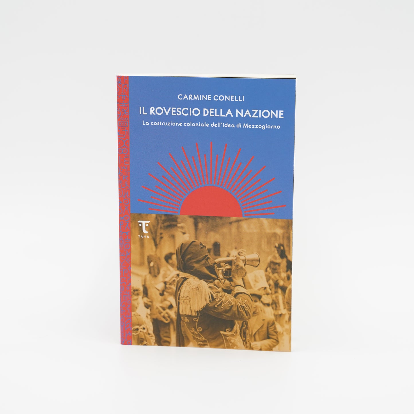 Il rovescio della nazione - La costruzione coloniale dell'idea di Mezzogiorno