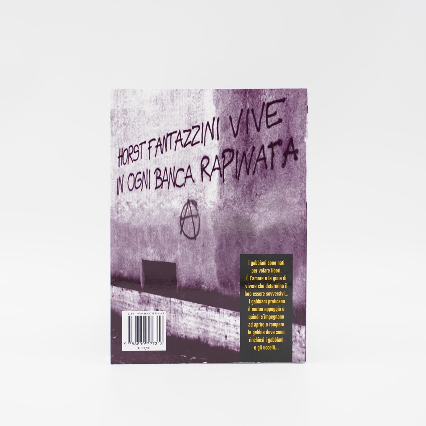 Lo statuto dei gabbiani - vita e opere del bandito gentile