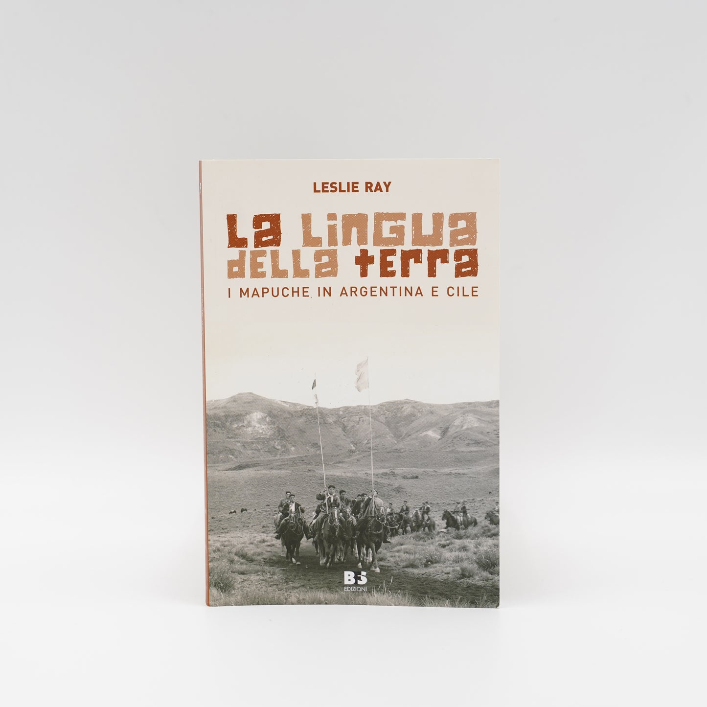 La lingua della terra - I Mapuche in Argentina e Cile