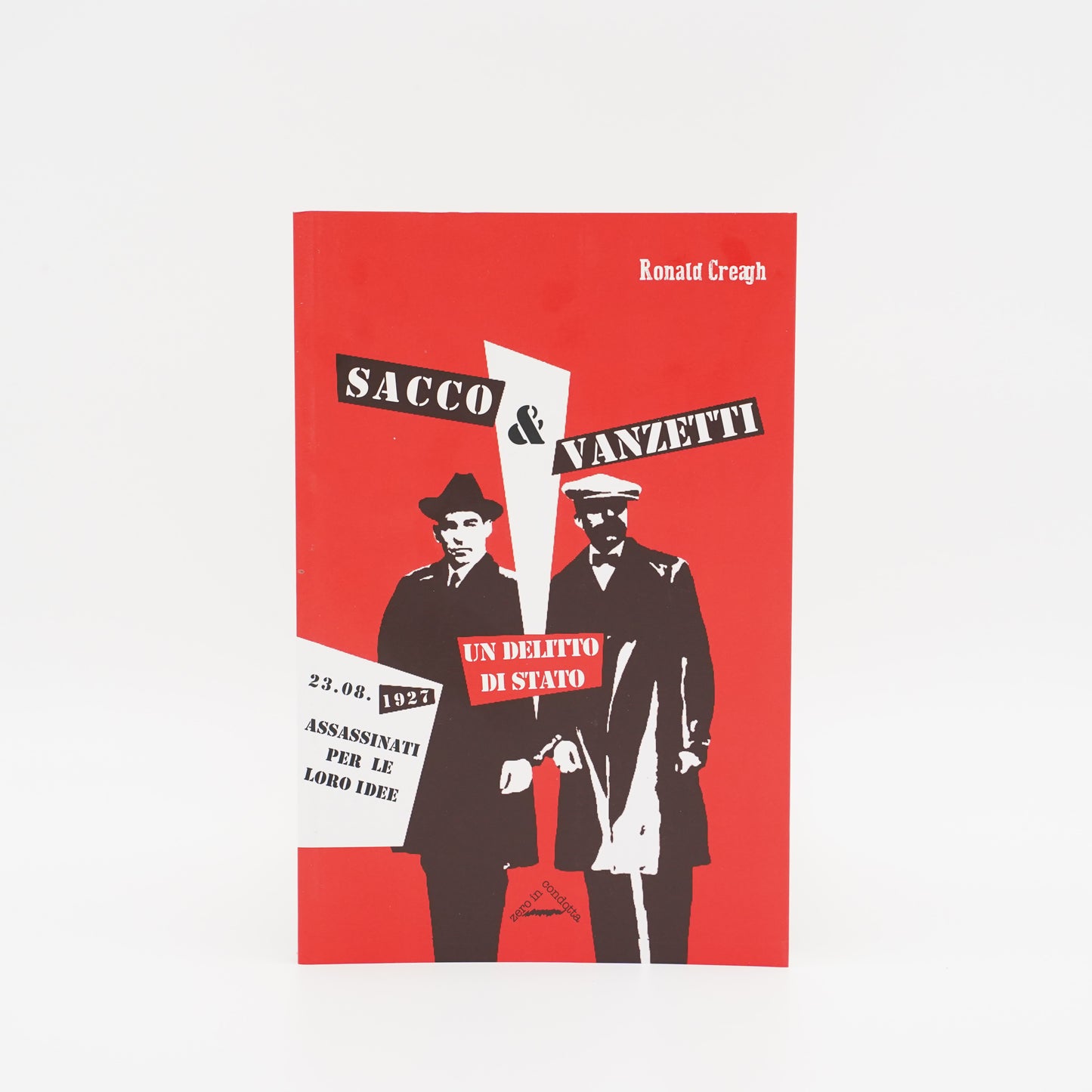 Sacco & Vanzetti - Un delitto di stato
