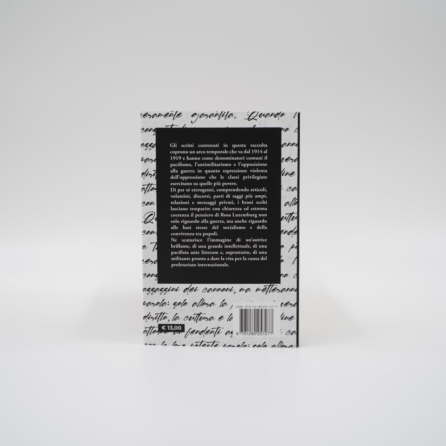 Rosa Luxemburg - O guerra o rivoluzione, scritti e discorsi 1914-1918