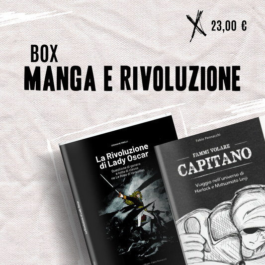 Box "Manga e rivoluzione" - La Rivoluzione di Lady Oscar + Fammi volare capitano