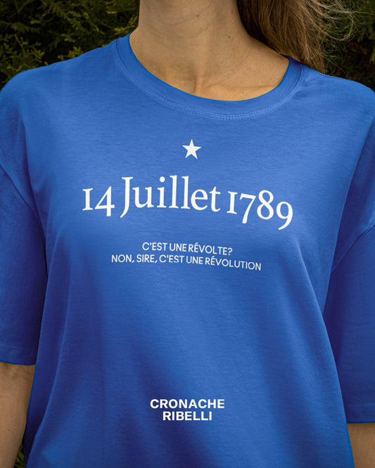 Maglietta 14 luglio 1789 - "È una rivolta?" "No sire, è una rivoluzione"