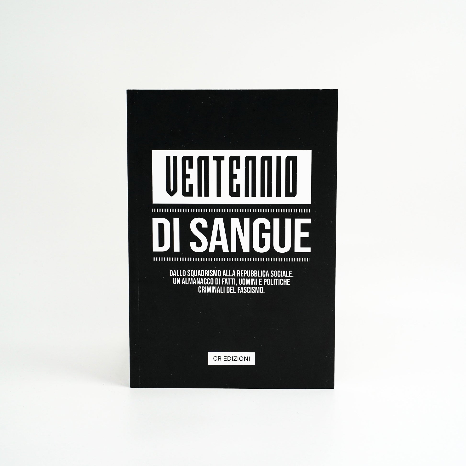 ventennio-di-sangue-un-almanacco-di-fatti-uomini-e-politiche-criminali-del-fascismomnimeowz-98ff3rn9-i1