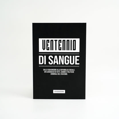ventennio-di-sangue-un-almanacco-di-fatti-uomini-e-politiche-criminali-del-fascismomnimeowz-98ff3rn9-i1