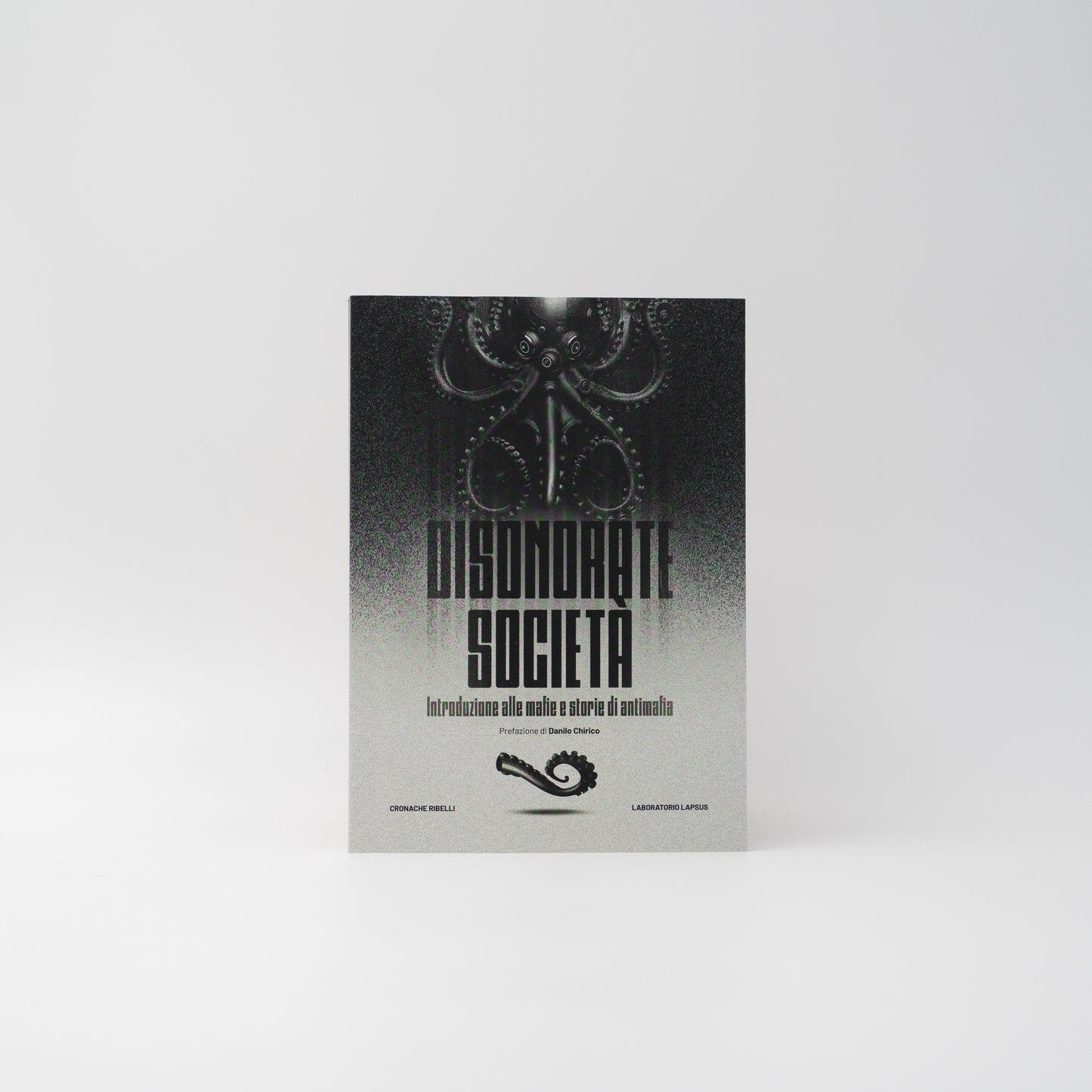 disonorate-societa-introduzione-alle-mafie-e-storie-di-antimafiamm4mi9ro-boh91lp4-2z