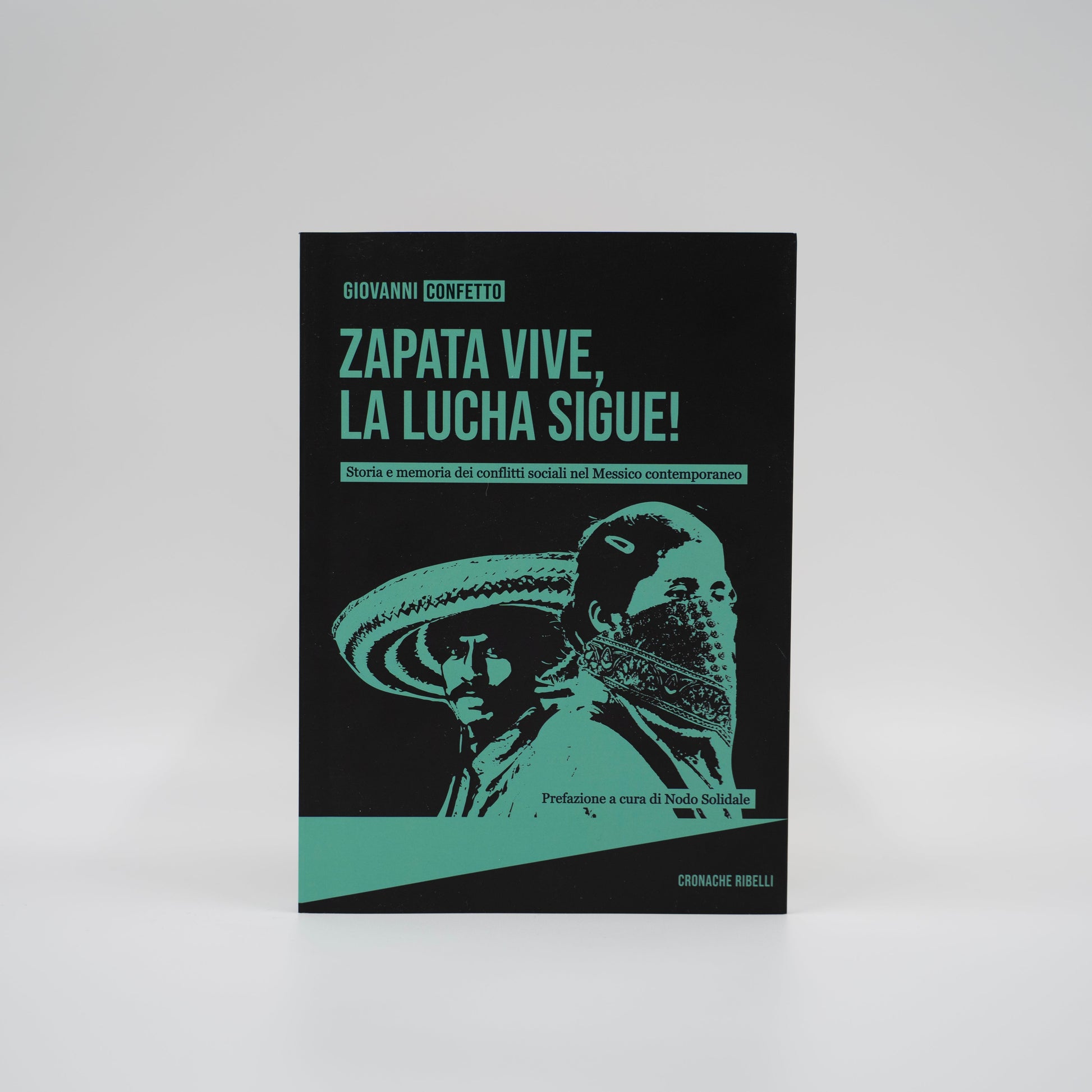 zapata-vive-la-lucha-sigue-storia-e-memoria-dei-conflitti-sociali-del-messico-contemporaneomskief50-on2u0bqy-c