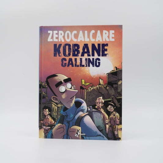 Kobane Calling oggi - Zerocalcare