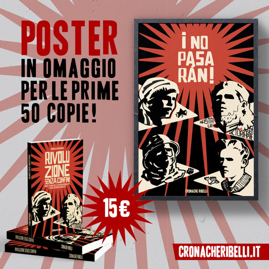 Rivoluzione senza confini - breve storia delle internazionalsite e degli internazionalisti - Per le prime 150 copie in omaggio il poster "¡No pasarán!"