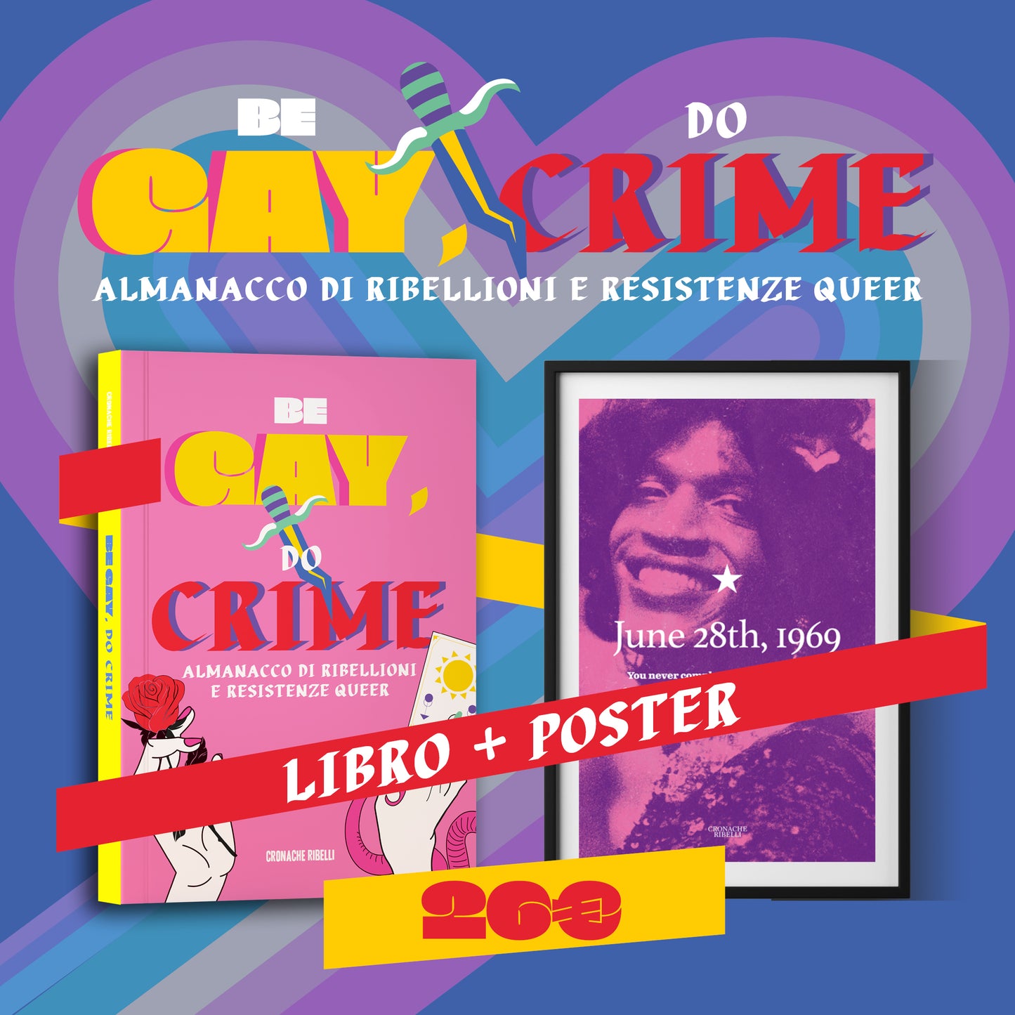 Be Gay, Do Crime - Almanacco di ribellioni e resistenze queer