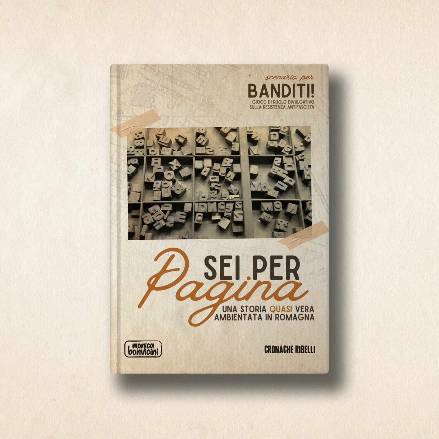 Banditi! Gioco di Ruolo sulla Resistenza - manuale base + Avventura "Sei per Pagina"