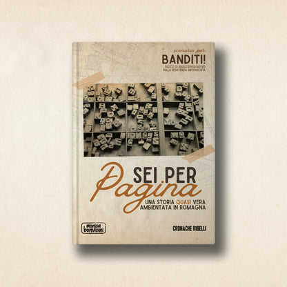 Banditi! Gioco di Ruolo sulla Resistenza - manuale base + Avventura "Sei per Pagina"