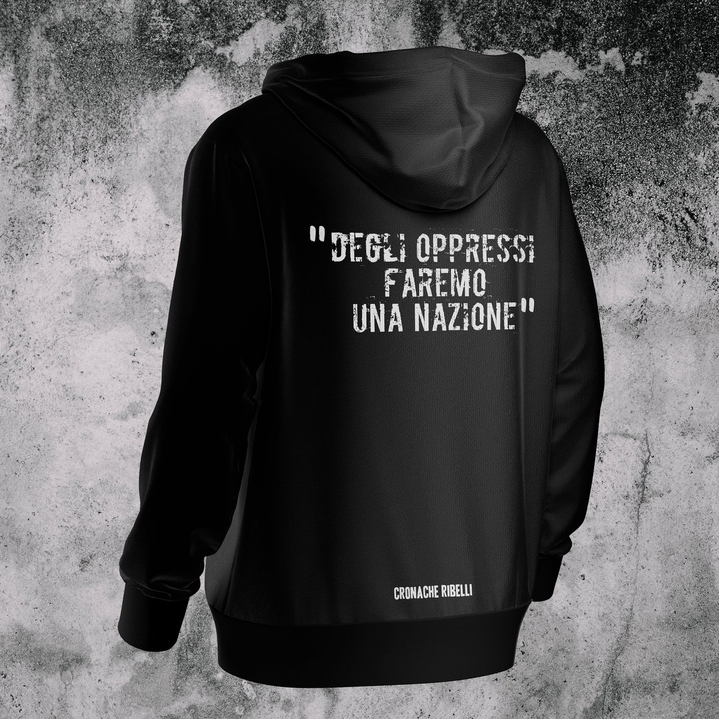 Felpa "Degli oppressi faremo una nazione"