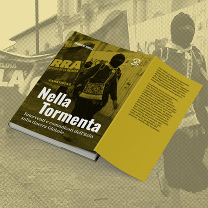 Nella tormenta. Interventi e comunicati dell'EZLN sulla Guerra Globale