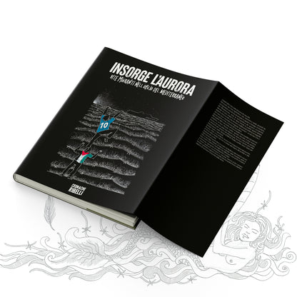 Insorge l'aurora - Vite migranti nell'oblio del Mediterraneo