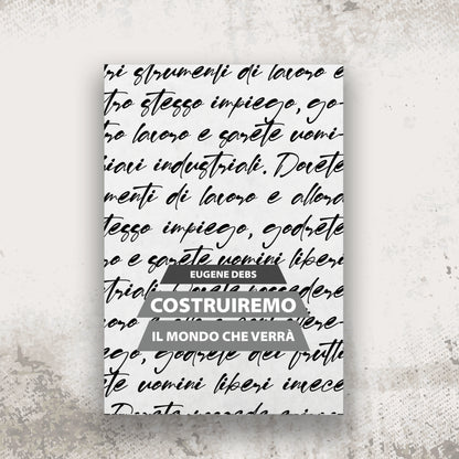 Maglietta 25 aprile - Giustizia è la nostra disciplina, Libertà è l'idea che ci avvicina + Debs