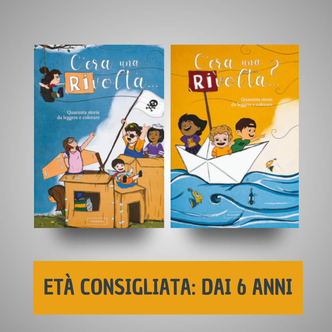 C'era una (ri)volta vol. I + vol. II