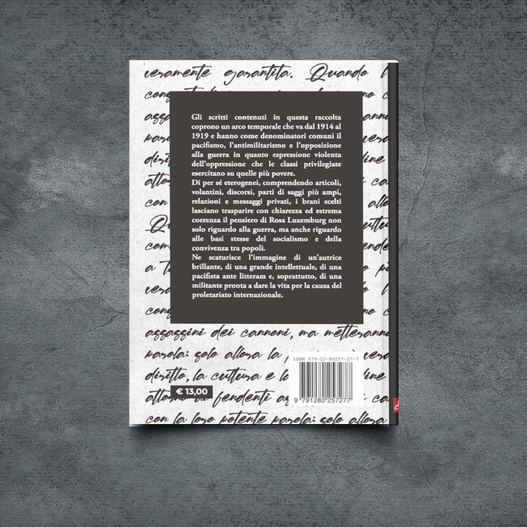 Rosa Luxemburg - O guerra o rivoluzione, scritti e discorsi 1914-1918