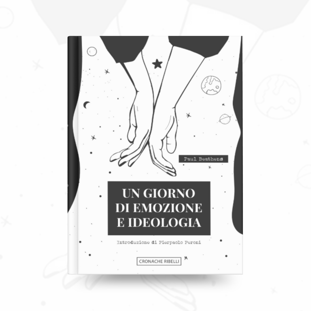 Un giorno di emozione e ideologia - Paul Beathens