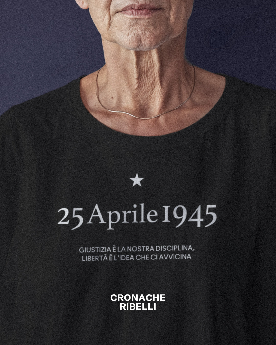 Maglietta 25 aprile - Giustizia è la nostra disciplina, Libertà è l'idea che ci avvicina