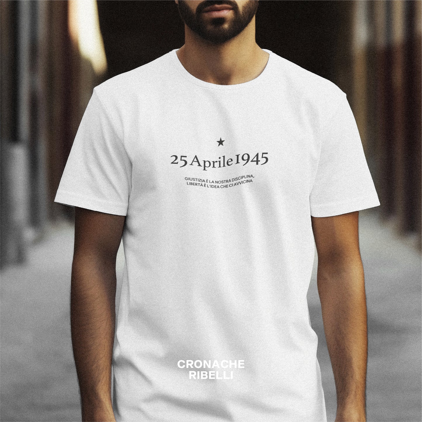 Maglietta 25 aprile - Giustizia è la nostra disciplina, Libertà è l'idea che ci avvicina + Debs