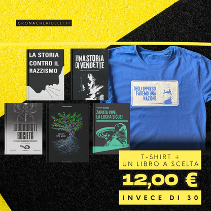 Maglietta "Degli oppressi faremo una nazione"